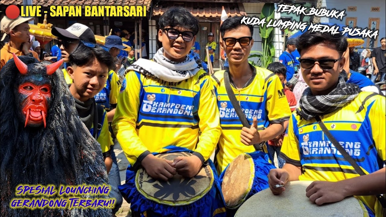 🔴LIVE - BUBUKA SPESIAL LAUNCHING GERANDONG TERBARU DARI KUDA LUMPING MEDAL PUSAKA - BANTARSARI