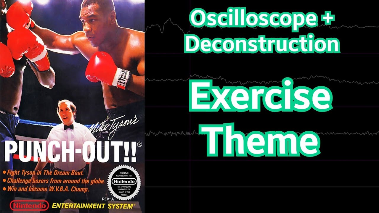 Exercise Theme [Punch-Out!! (NES)] | Oscilloscope + Deconstruction