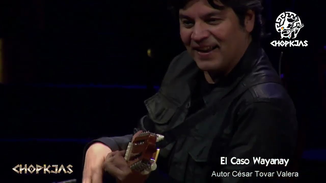 CHOPKJAS 30 AÑOS REENCUENTRO FT.  LUCHO QUEQUEZANA - EL CASO WAYANAY / GRAN TEATRO NACIONAL