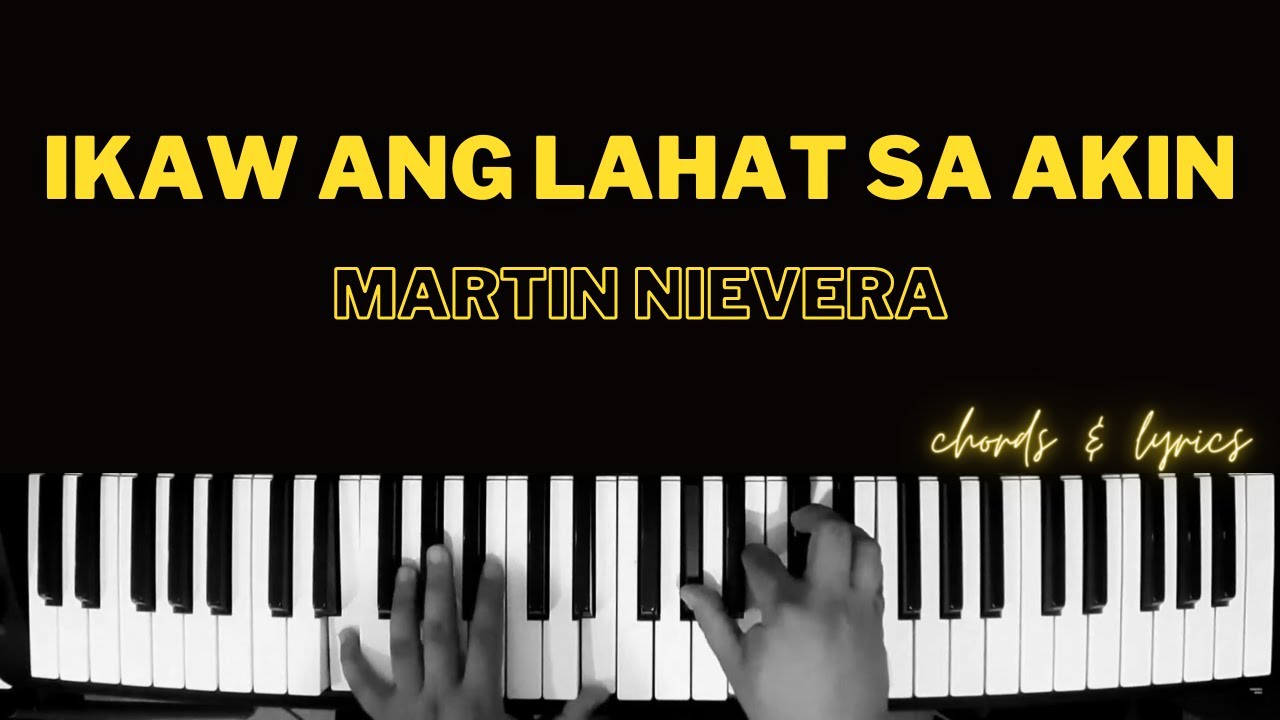 Ikaw Ang Lahat Sa Akin - Martin Nievera | Piano Cover Accompaniment Backing Track Karaoke Tutorial