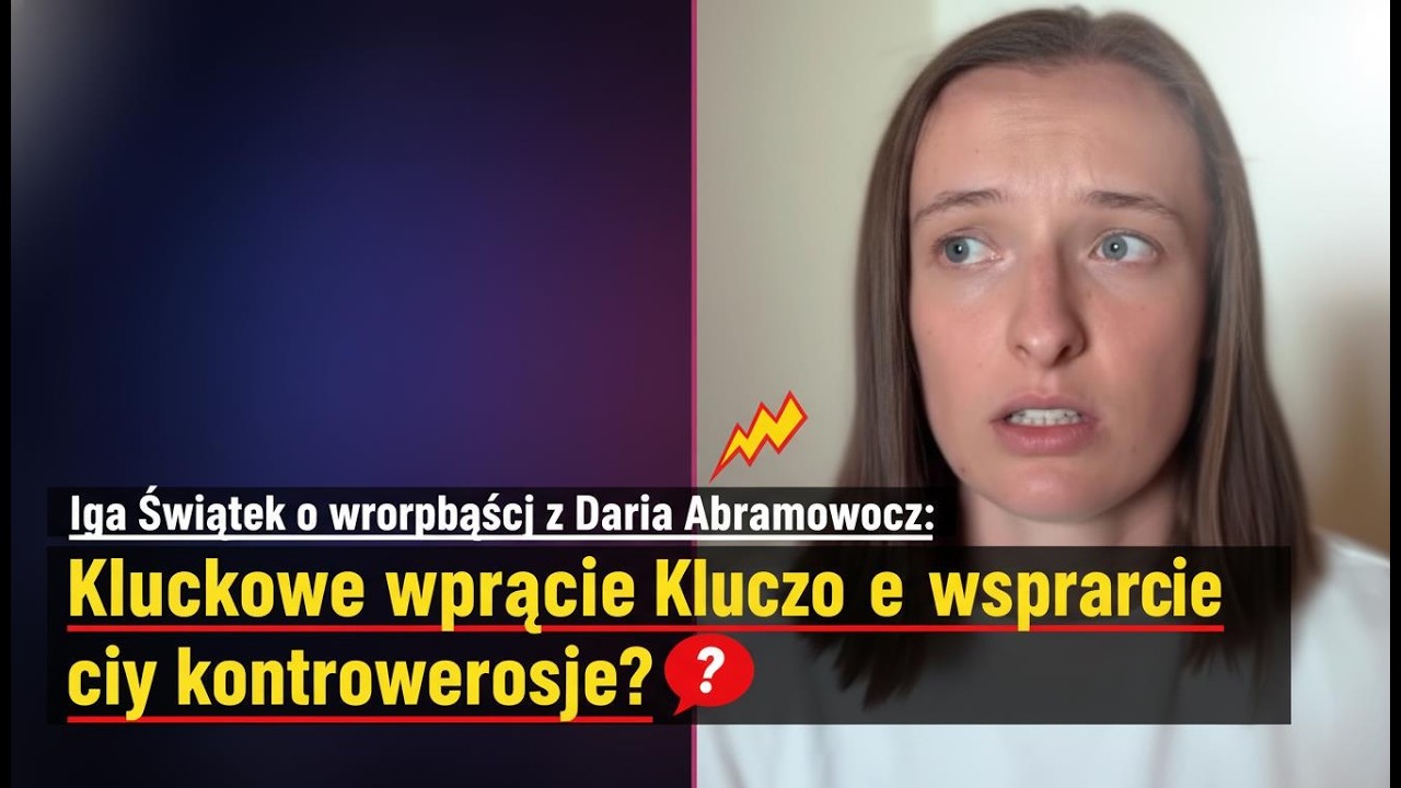 Iga Świątek o wsp&oacute;łpracy z Darią Abramowicz  : Kluczowe wsparcie czy kontrowersje ?