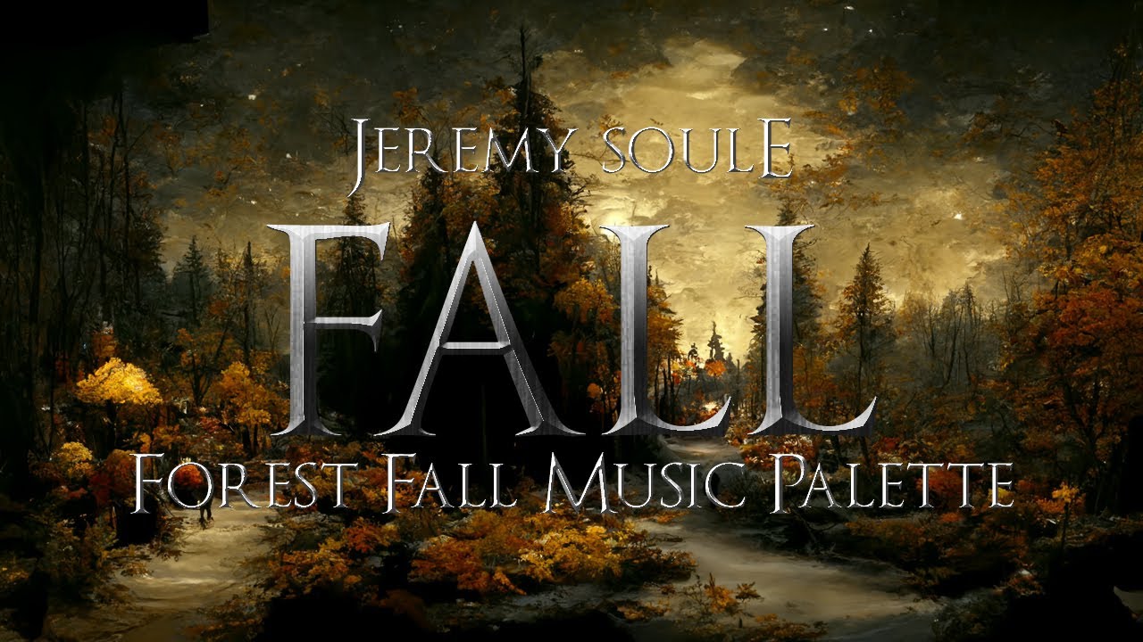 Jeremy Soule &mdash; &ldquo;Fall&rdquo; [&ldquo;Forest Fall&rdquo; Skyrim Explore Sound Palettes]