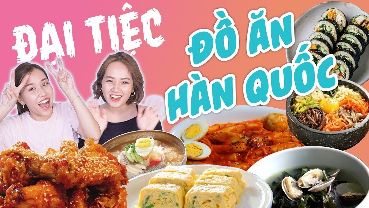 BỤNG KHÔNG ĐÁY - Đại Tiệc Đồ Ăn HÀN QUỐC