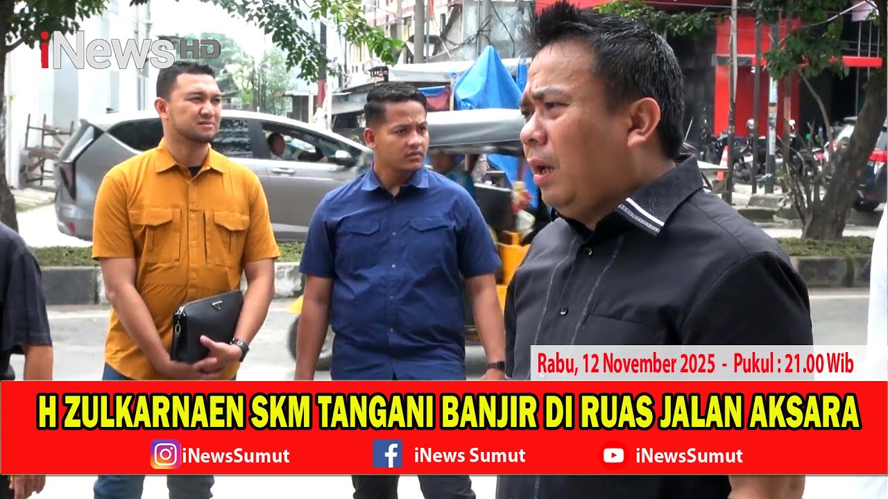 H ZULKARNAEN SKM TANGANI BANJIR JALAN AKSARA
