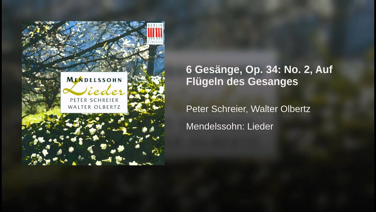 6 Gesänge, Op. 34: No. 2, Auf Flügeln des Gesanges