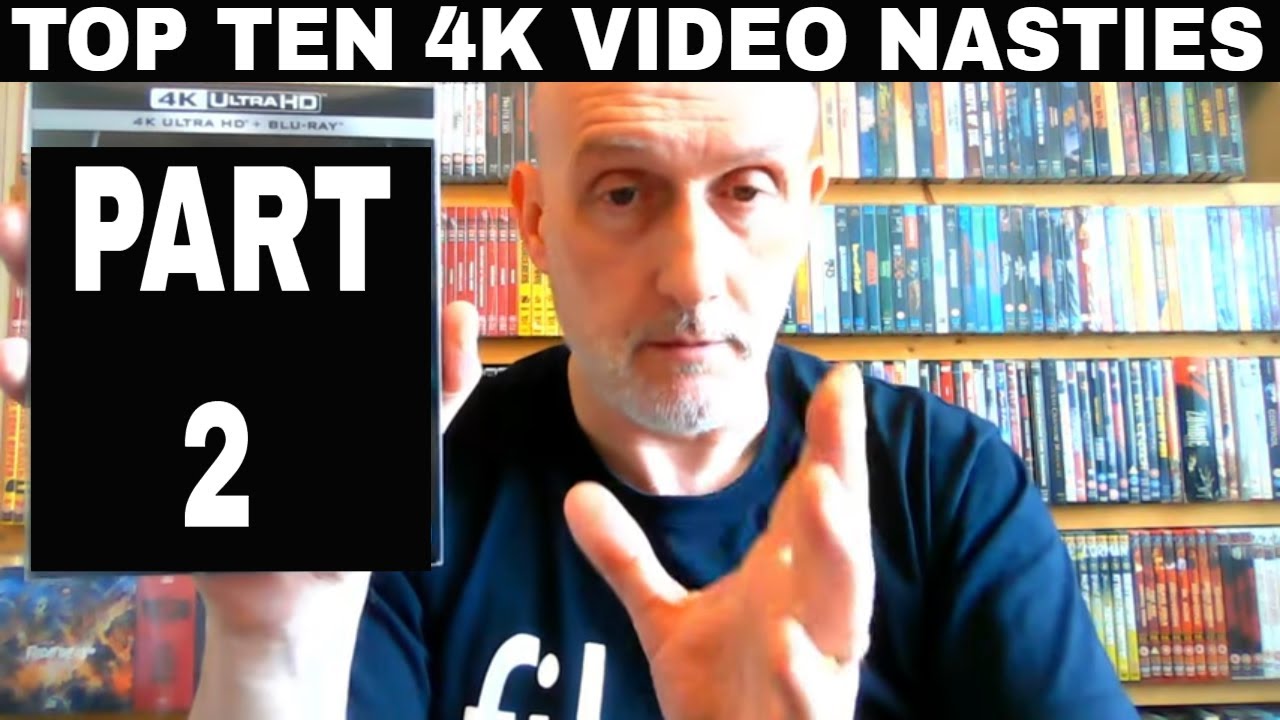 Top Ten 4k Banned Video Nasties. (Part 2)