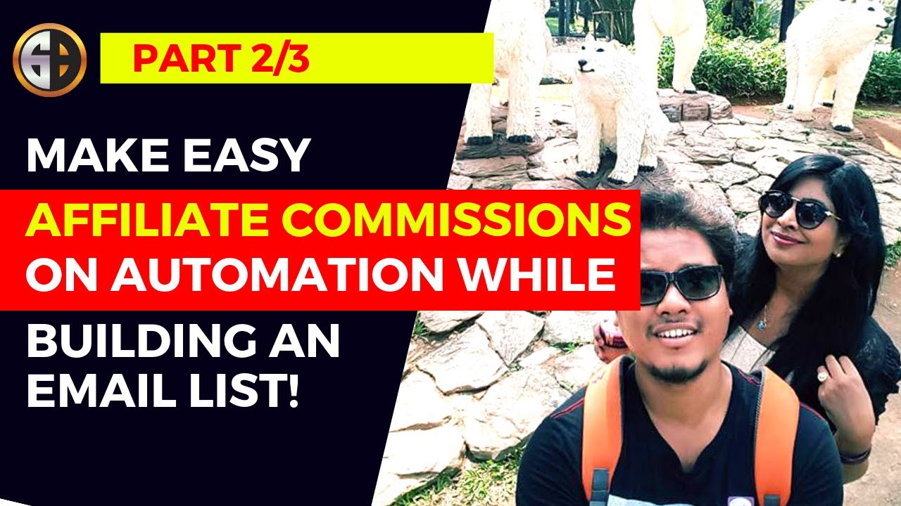 (Part 2/3) Make Easy Affiliate Commissions While Building a Huge List!
