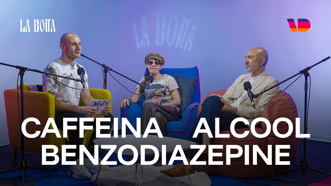 La Botta. Ep.7: benzodiazepine, caffeina e alcool