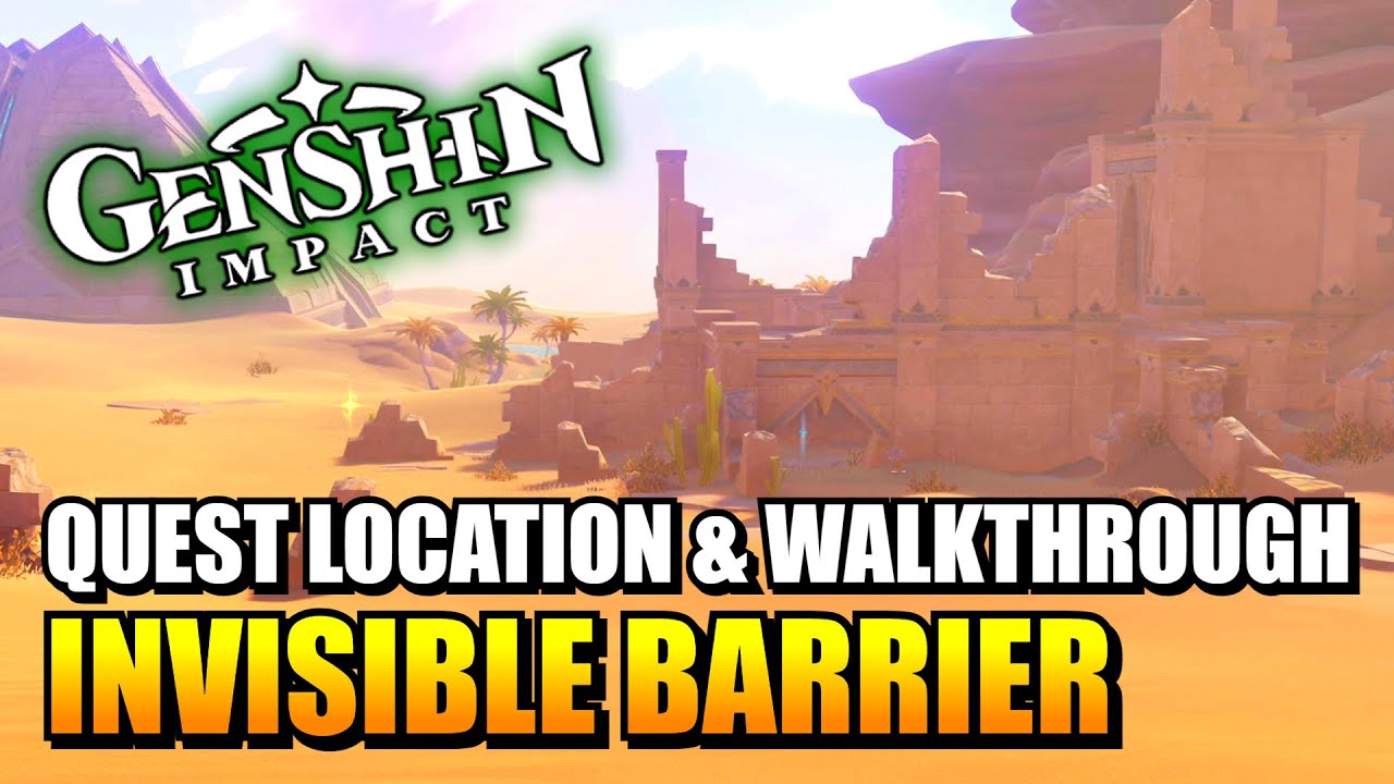 Genshin Impact - Invisible Barrier (Quest Location & Walkthrough)