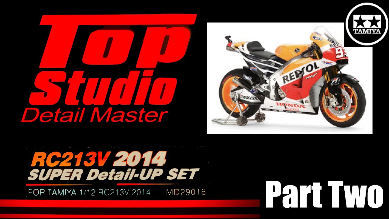 Top Studio Super Detail-up set for Honda RC213V '14 - Part Two.