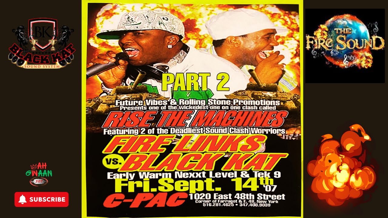 FIRE LINKS vs BLACK KAT - Insane Sound Clash @ C--PAC Brooklyn NY (Sep. 14, 2007) Dub-Fi-Dub