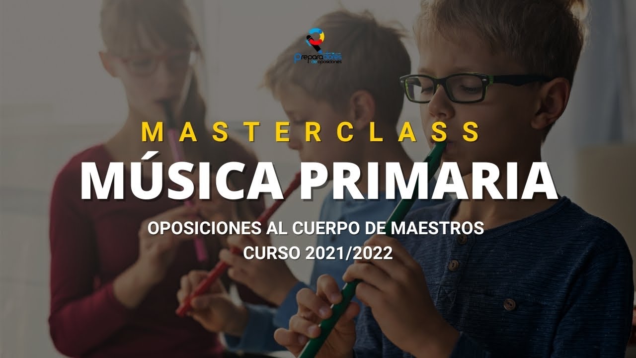 Masterclass ✅ Oposiciones Música primaria【Examen, Temario, estudio】