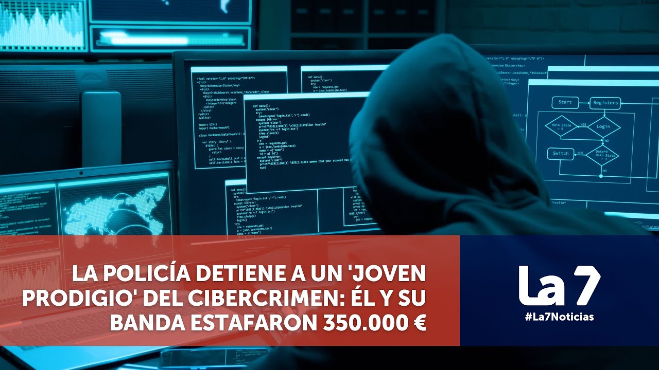La policía detiene a un 'joven prodigio' del cibercrimen: él y su banda estafaron 350.000 € | La 7