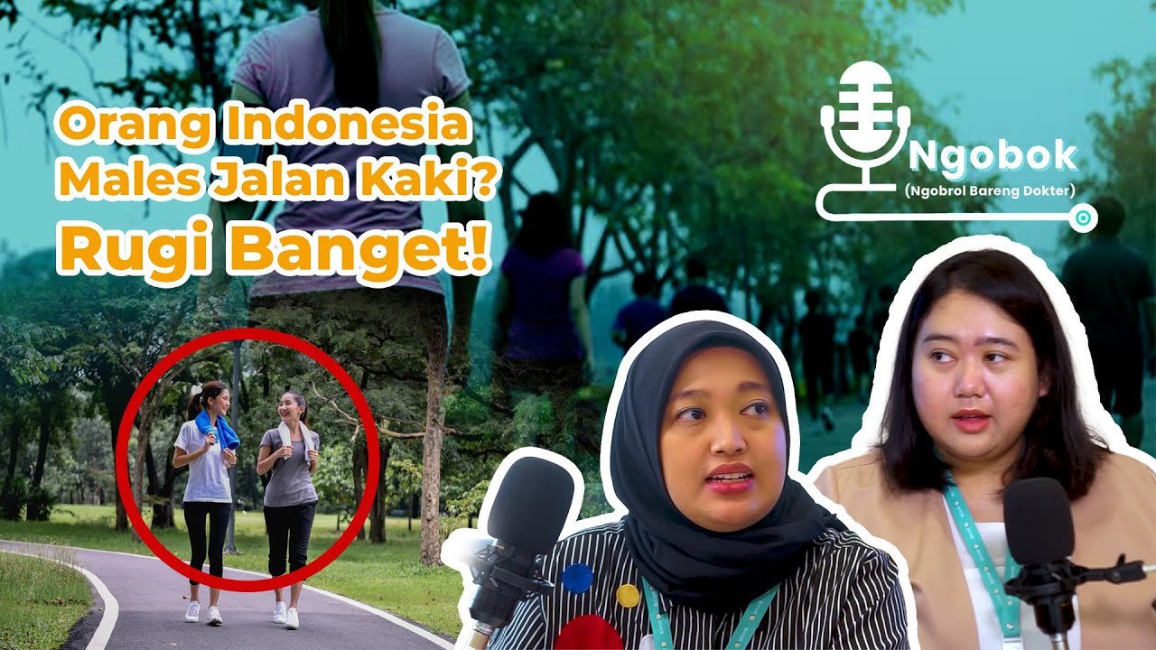Ngobrol Bareng Dokter - Manfaat Jalan Kaki