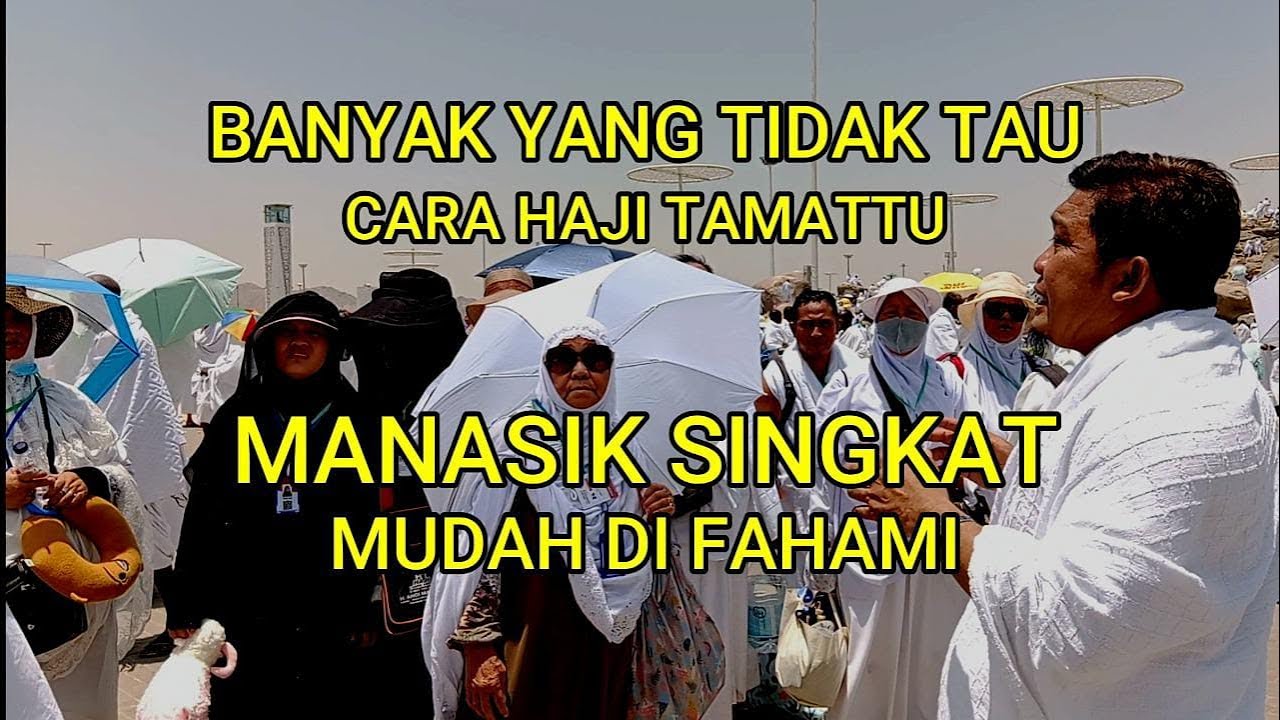 Cara haji tamattu paling mudah dipahami
