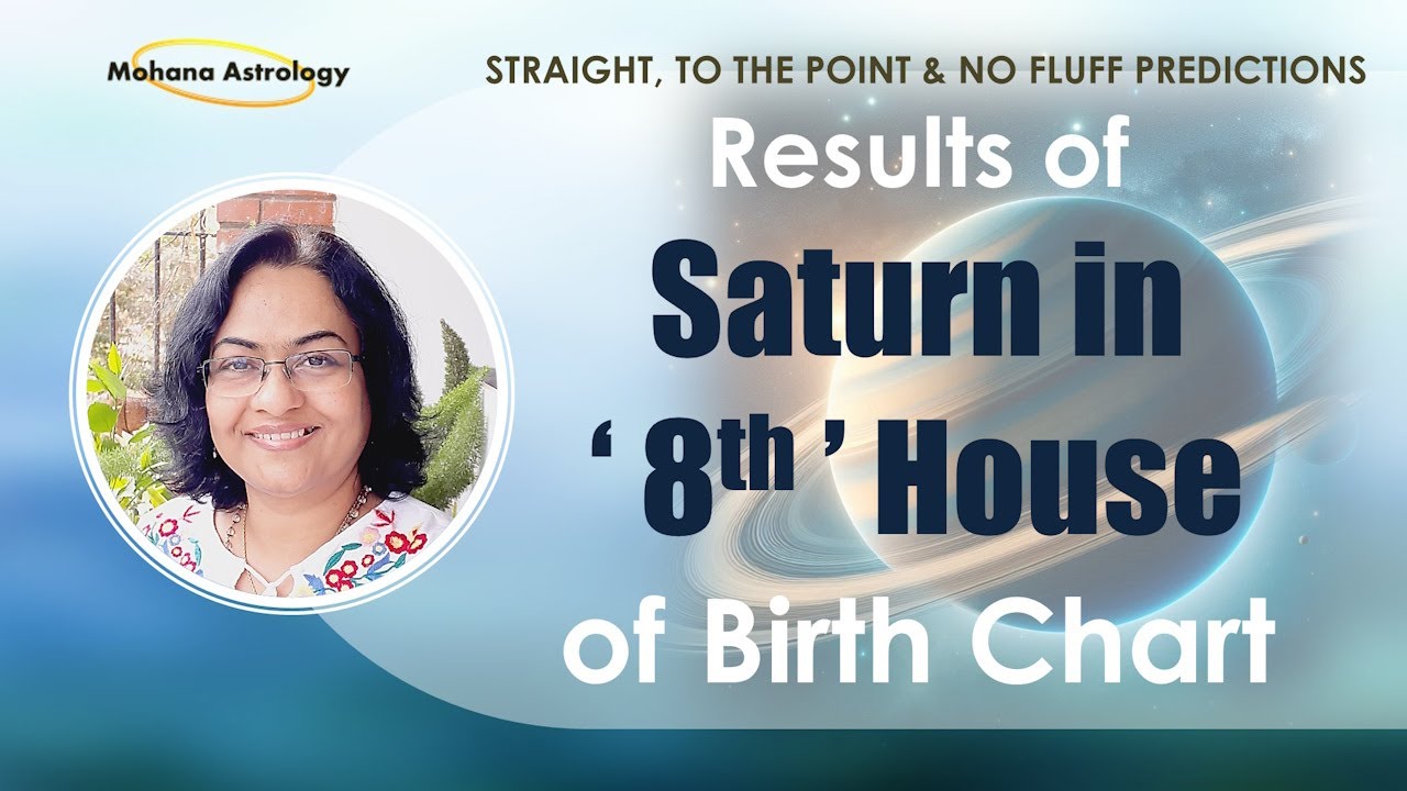 SATURN IN THE 8TH HOUSE of the birth chart - Vedic Astrology