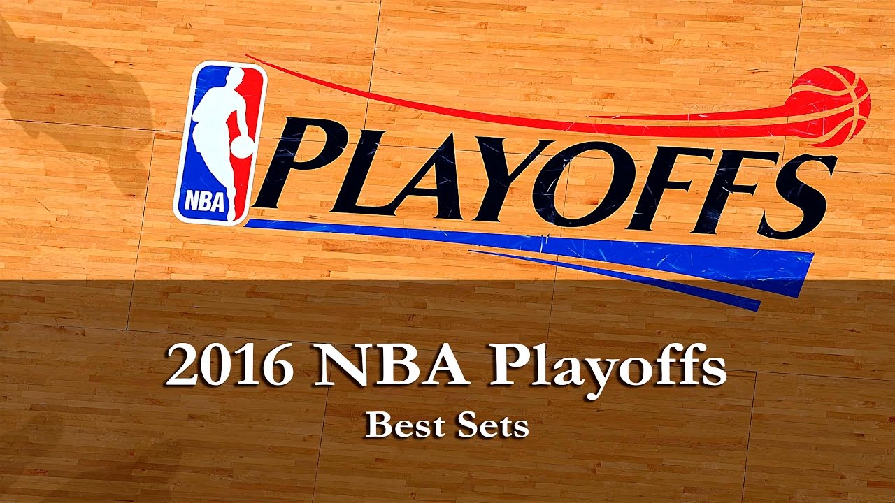 Best Sets 2016 NBA Playoffs