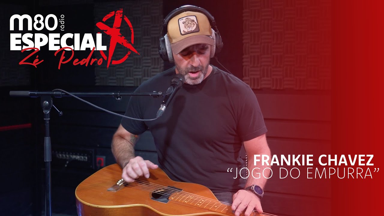M80 Especial Zé Pedro - Xutos & Pontapés | Frankie Chavez com “Jogo Do Empurra