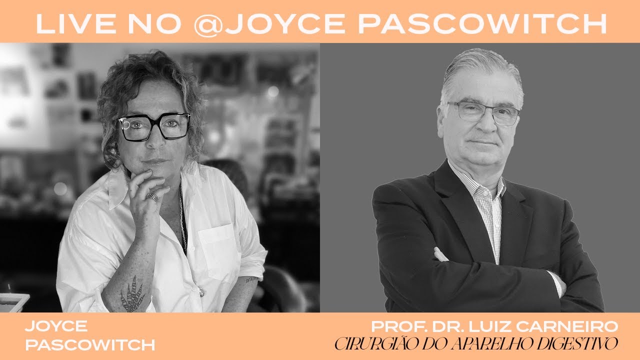 Papo HC: Joyce Pascowitch conversa com o Dr. Luiz Carneiro