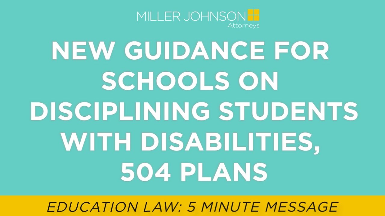 New Guidance For Educators On Discipline For Students With Disabilities, 504 Plans