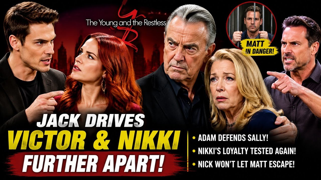 Y&R Spoilers: Jack Pushes Victor & Nikki Apart | Adam Defends Sally | Nick Targets Matt