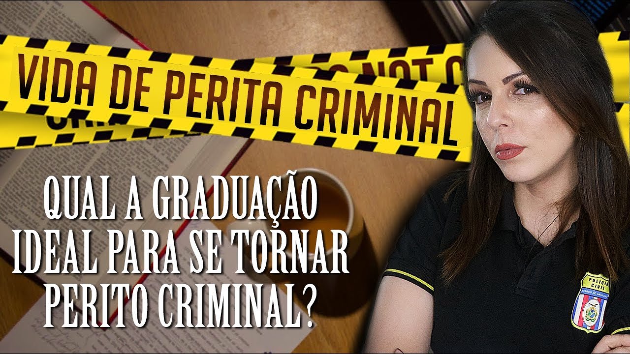 QUAL GRADUAÇÃO FAZER PARA SER PERITO CRIMINAL? | Gigi Barreto