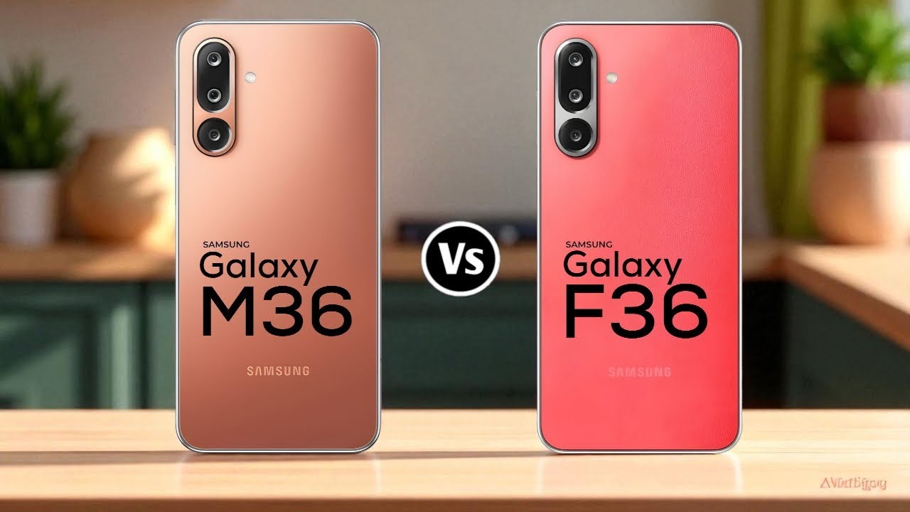 Samsung Galaxy M36 5G Vs Samsung Galaxy F36 5G