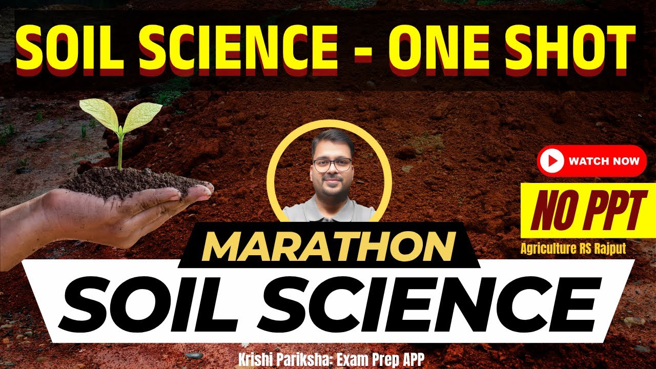 Soil Science Marathon Class 2025 | AGTA | Complete Soil Science | Agriculture