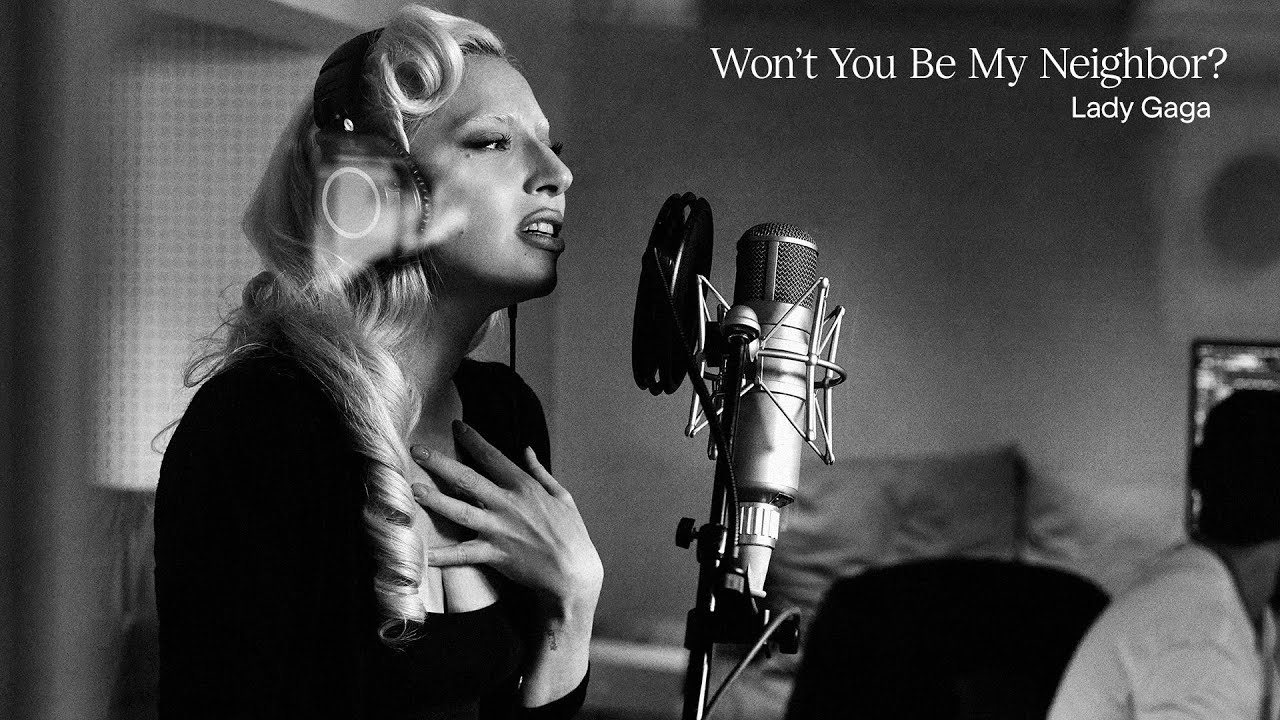 Won’t You Be My Neighbor? | Lady Gaga