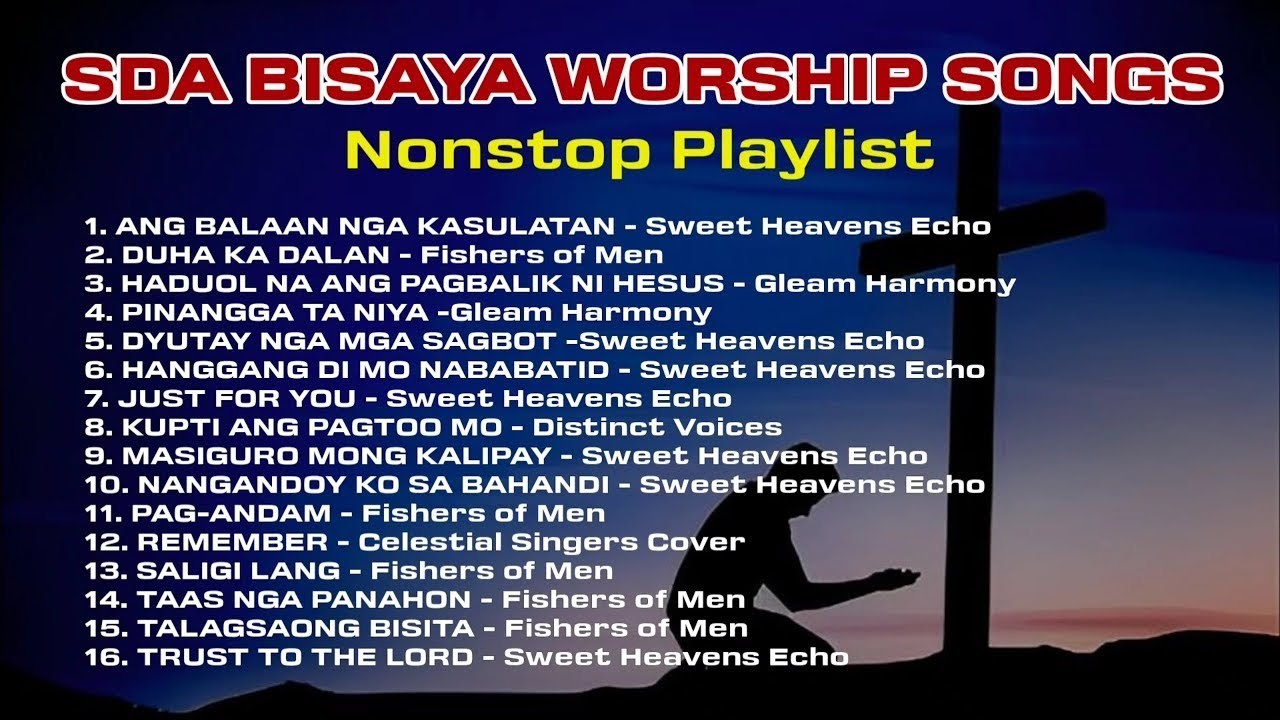 SDA SONGS | 1 HOUR | BISAYA WORSHIP SONGS | NONSTOP Playlist #christianmusic