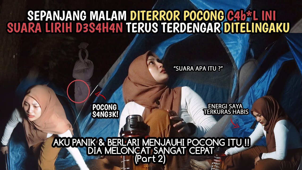 SOLO CAMPING HORROR: PANIK DITEROR POCONG C4B*L  SAMPAI AKU JATUH TERJUNGKAL LONCATANYA SANGAT CEPAT