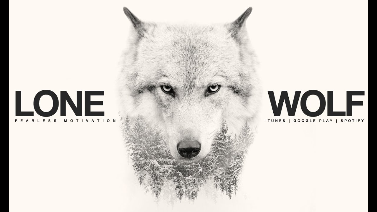 Lone Wolf - Мотивационная видео для всех, кто борется Битв Alone