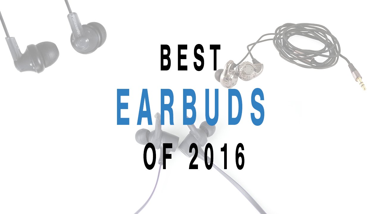 Best Earbuds of 2016
