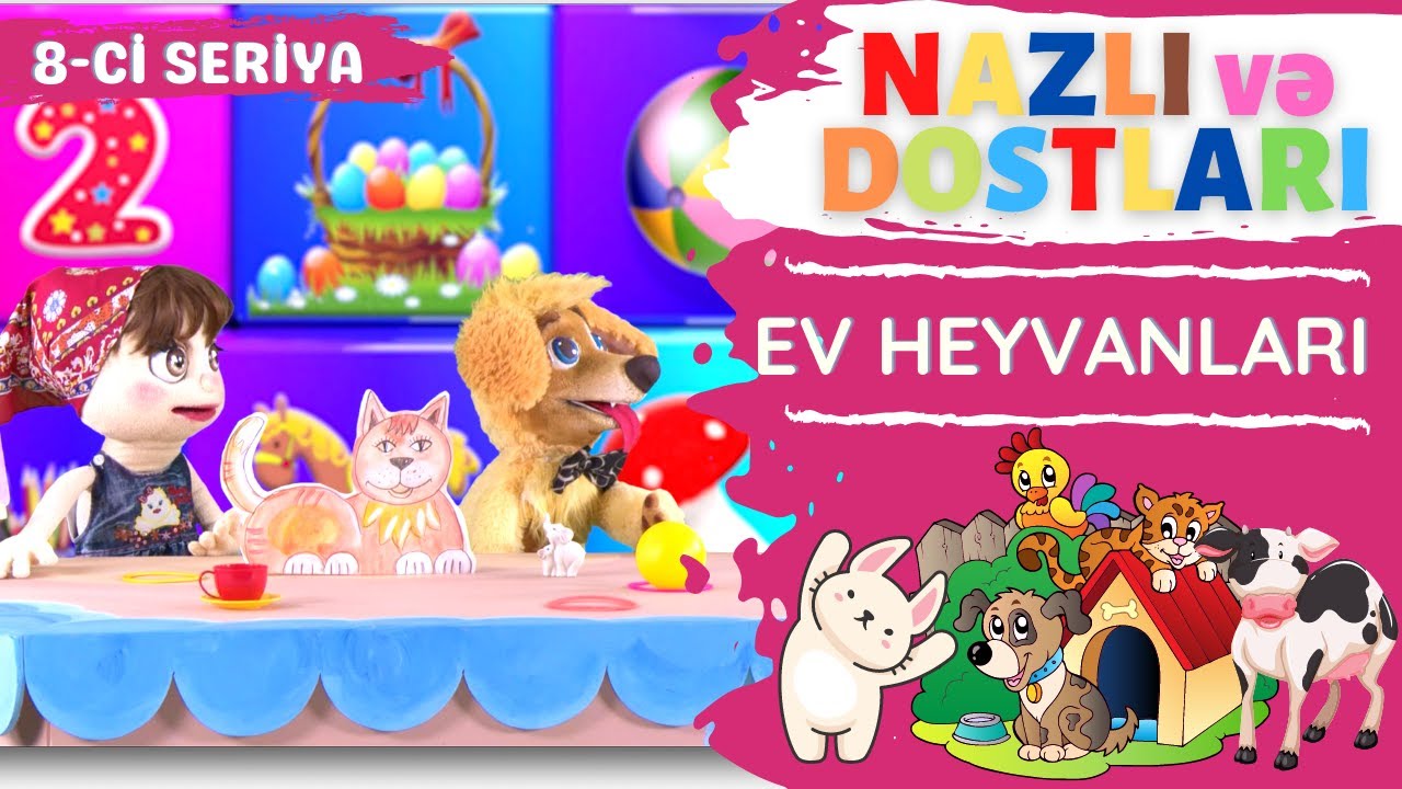 Nazlı və dostları | Ev heyvanları | 8-ci seriya