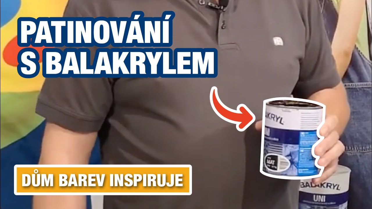 Patinov&aacute;n&iacute; s Balakrylem | Dům barev