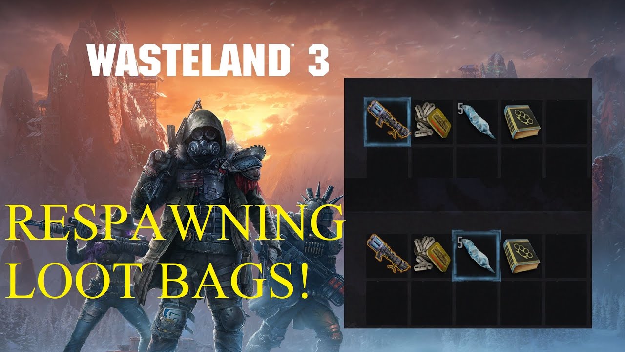 [PATCHED] Wasteland 3 Infinite Loot Bag Glitch (More Details in Description)