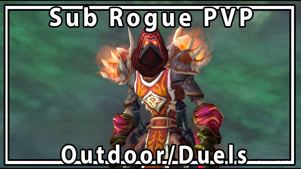 Legion Sub Rogue Duels / World PVP lvl 110 - Savix