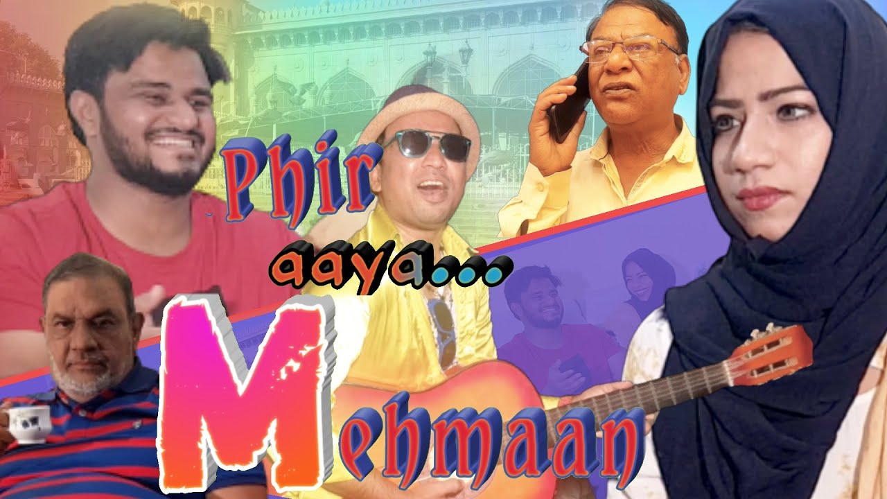 Phir Aaya Mehmaan || Hyderabadi Matwale