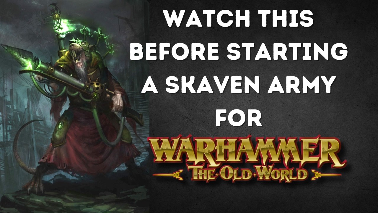Things to Know Before Starting Skaven in The Old World