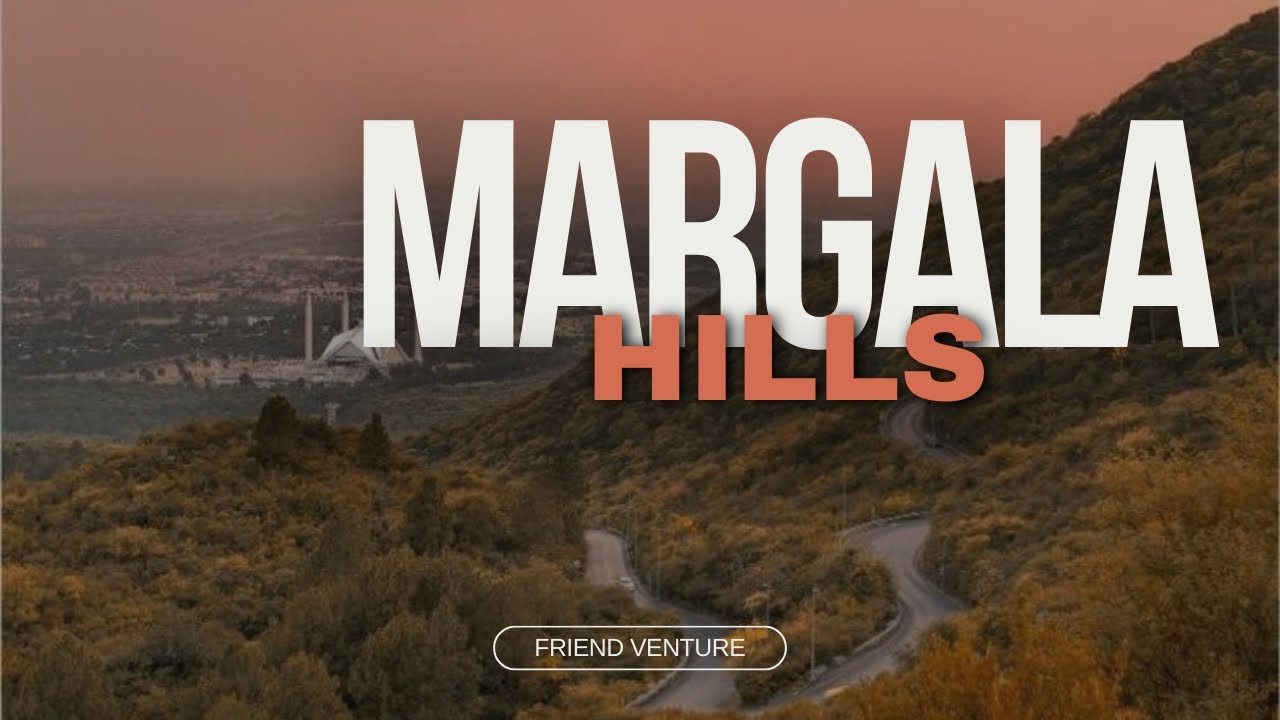 Margala Hills ||Trekking | Friend Venture