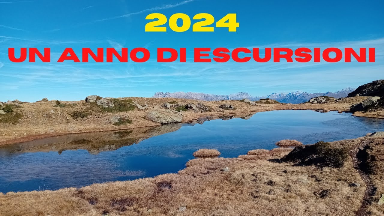 ⛰️ 2024 UN ANNO DI ESCURSIONI