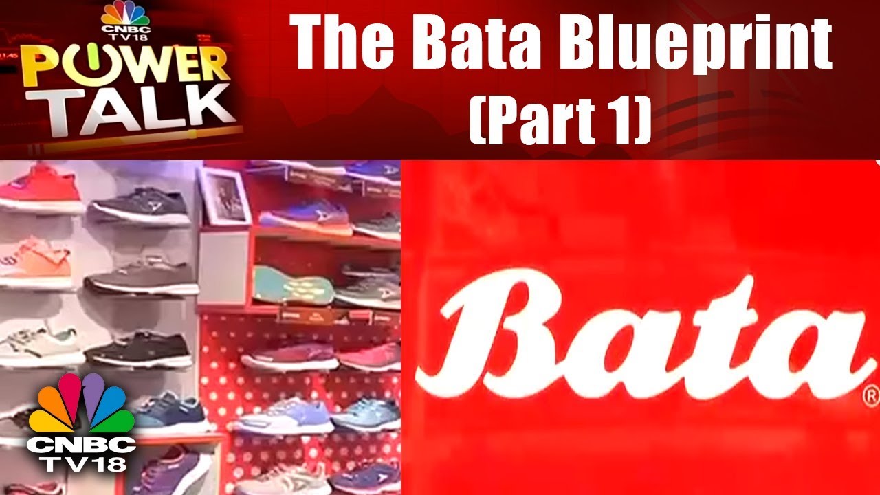 CNBC-TV18 Power Talk: The  Bata Blueprint (Part 1)