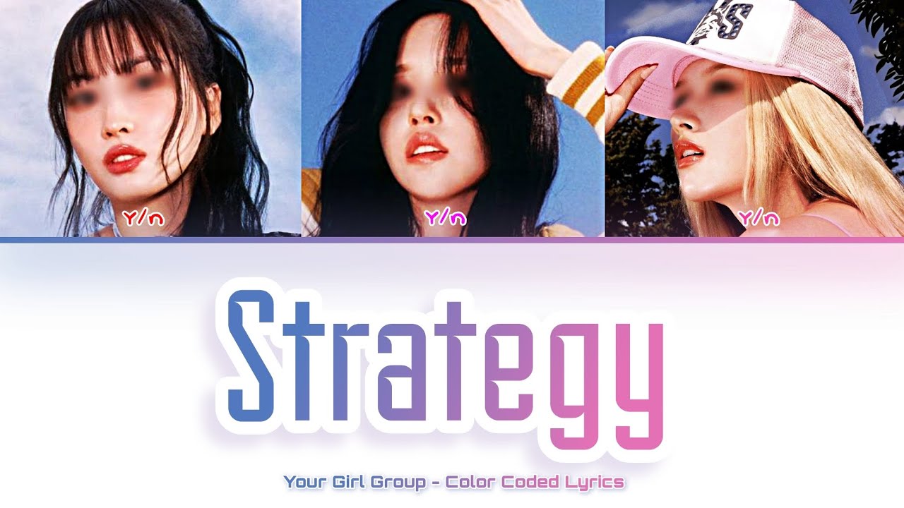 [Your Girl Group 너의 여자 그룹] STRATEGY (Twice): 3 members (Color Coded Lyrics)