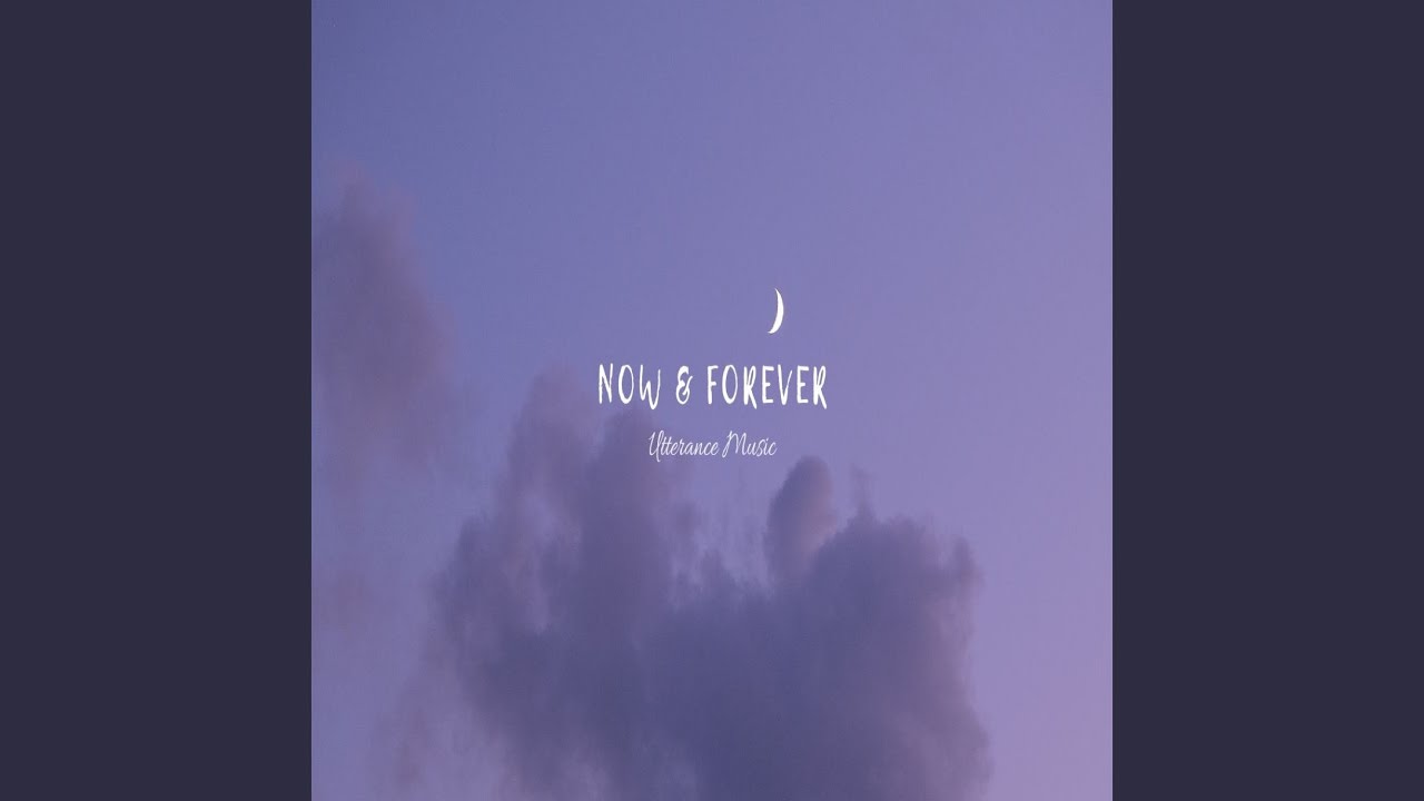 Now & Forever