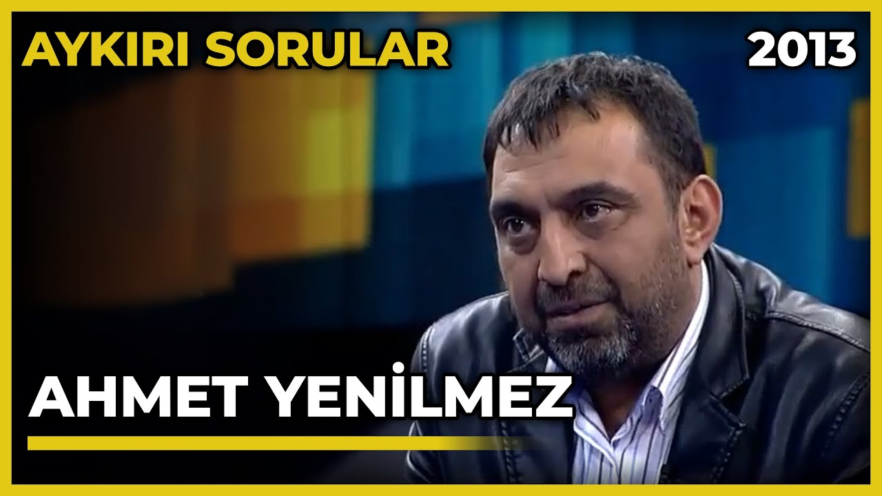Aykırı Sorular: Ahmet Yenilmez - 06.02.2013