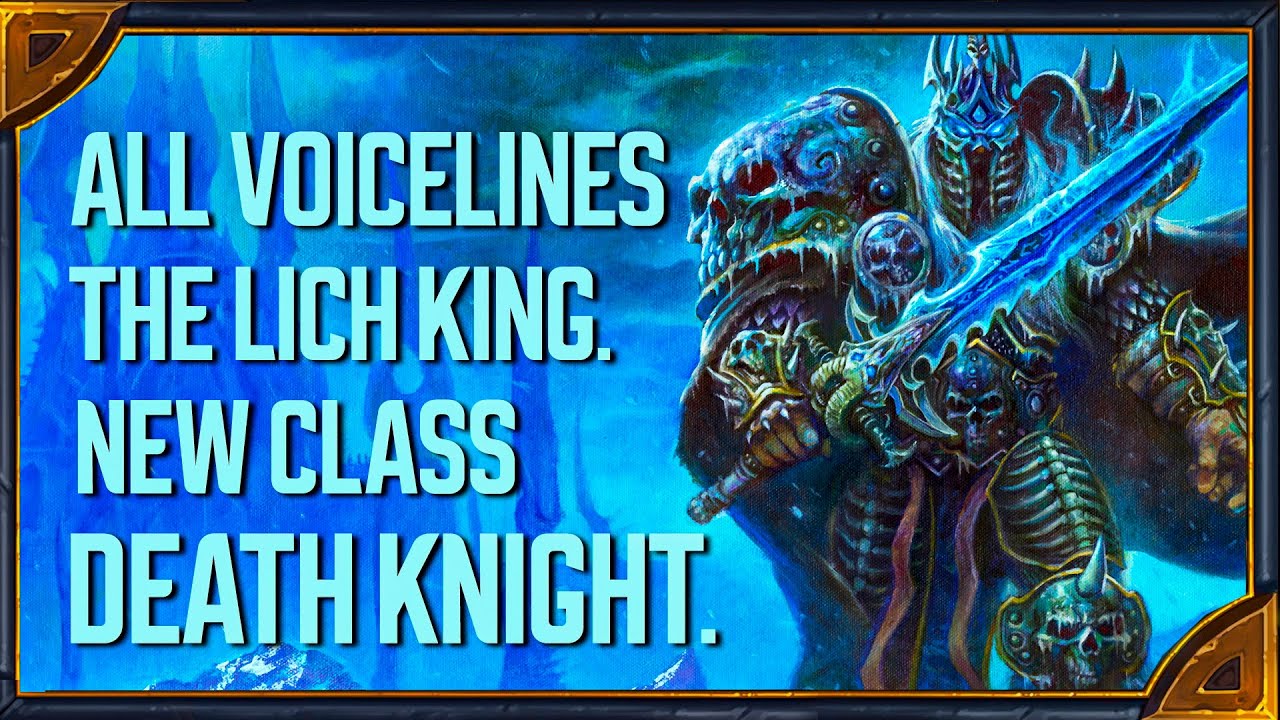 Hearthstone. New Death Knight Hero - The Lich King. All Voicelines.