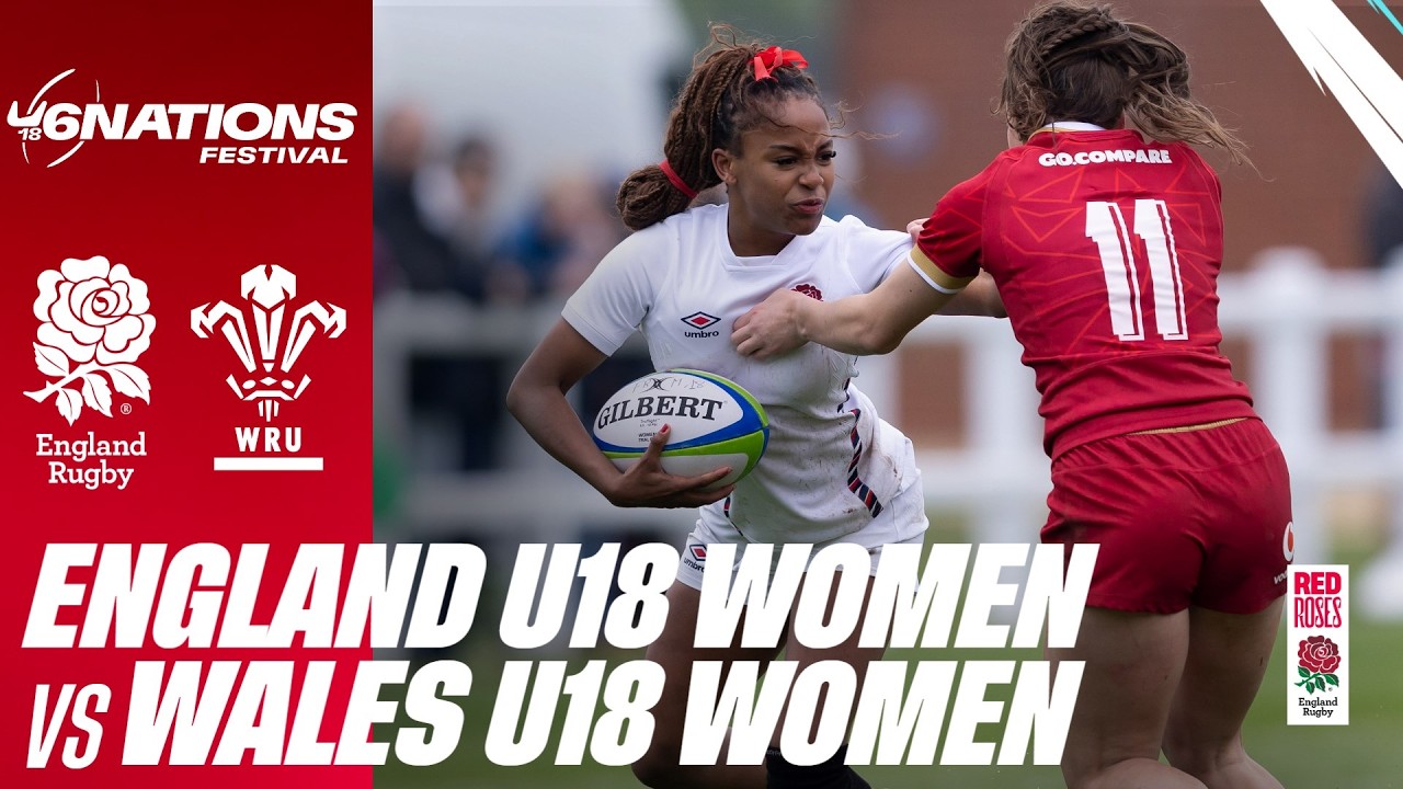 LIVE | England U18 Women v Wales U18 Women | Six Nations Festival | Wellington College