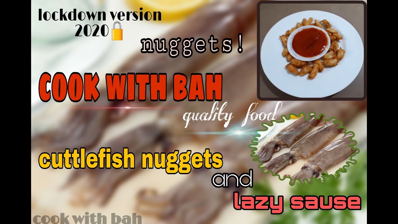 Cuttlefish Nuggets With Lazy Sauce | Cook With Bah.