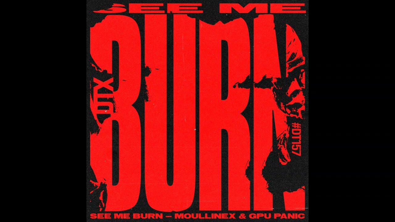 MXGPU (Moullinex △ GPU Panic) - See Me Burn (Official Audio)