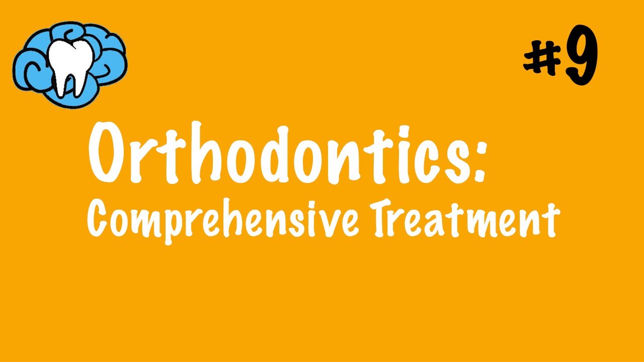 Orthodontics | Comprehensive Treatment & Appliances | INBDE, ADAT